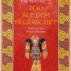 Tod auf dem Pilgerschiff - historischer Kriminalroman. Peter Tremayne. Aus dem Engl. von Friedrich Baadke; Berlin: Aufbau-Taschenbuch; 2013 – 429 Seiten