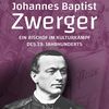 Johannes Baptist Zwerger: Ein Bischof im Kulturkampf des 19. Jahrhunderts. Heinrich Abram. Bozen: Athesia Verlag; 2026 – 236 Seiten