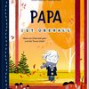 Papa ist überall - wenn ein Elternteil geht und die Trauer bleibt, eine Geschichte von Émilie Chazerand mit Bildern von Sébastien Pelon; deutscher Text von Rosemarie Griebel-Kruip. Münster: Coppenrath; 2024 – 30 Seiten