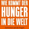 Wie kommt der Hunger in die Welt? - Antworten auf die Fragen meines Sohnes. Jean Ziegler; dem Französischen von Hanna van Laak. München: Penguin Verlag; 2024 – 188 Seiten